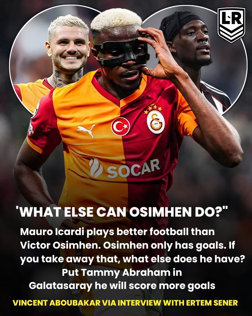 Vincent Aboubakar claims Victor Osimhen is nothing without goals, rates Icardi, Abraham